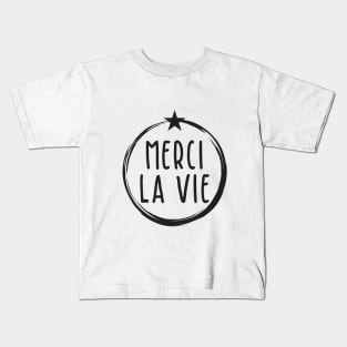 Merci la Vie Kids T-Shirt